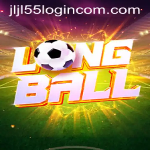 Exploring the Exciting World of LongBall: Adventure Awaits with JLJL55 Login
